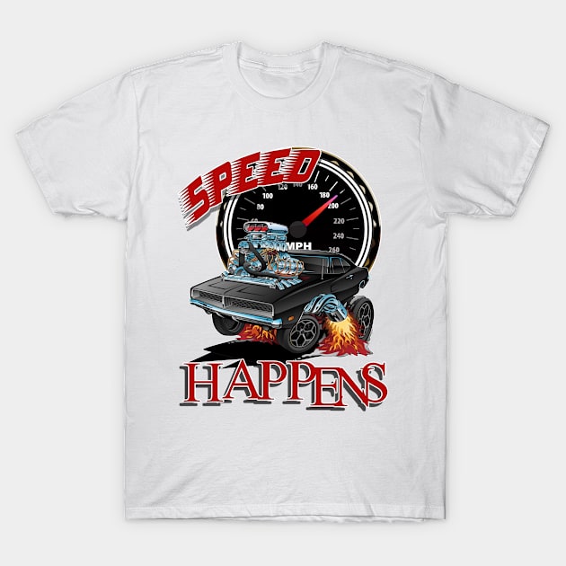 SPEED Happens T-Shirt by Wilcox PhotoArt